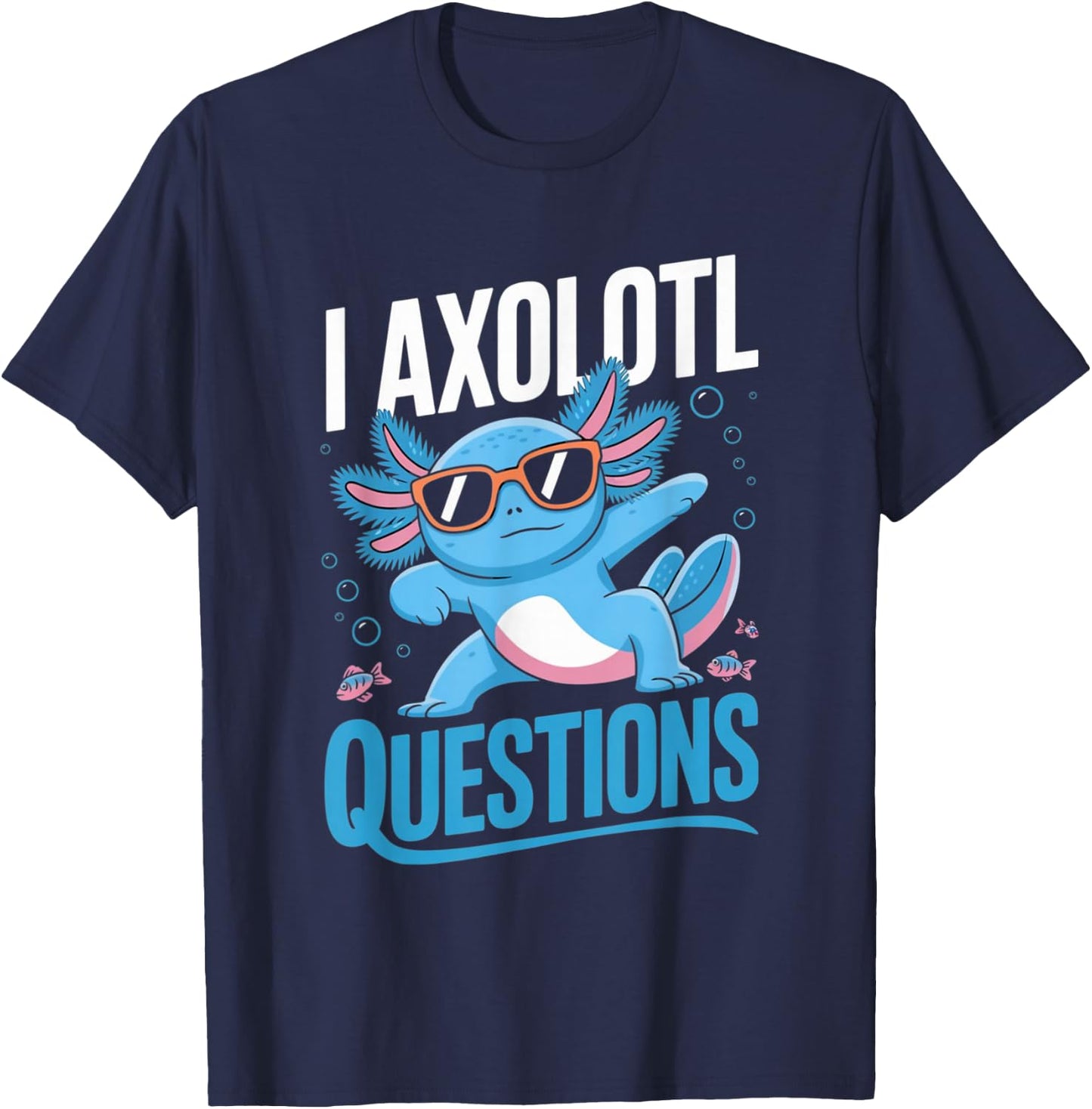 I Axolotl Questions Kids T-Shirt - T-Shirt | Navy