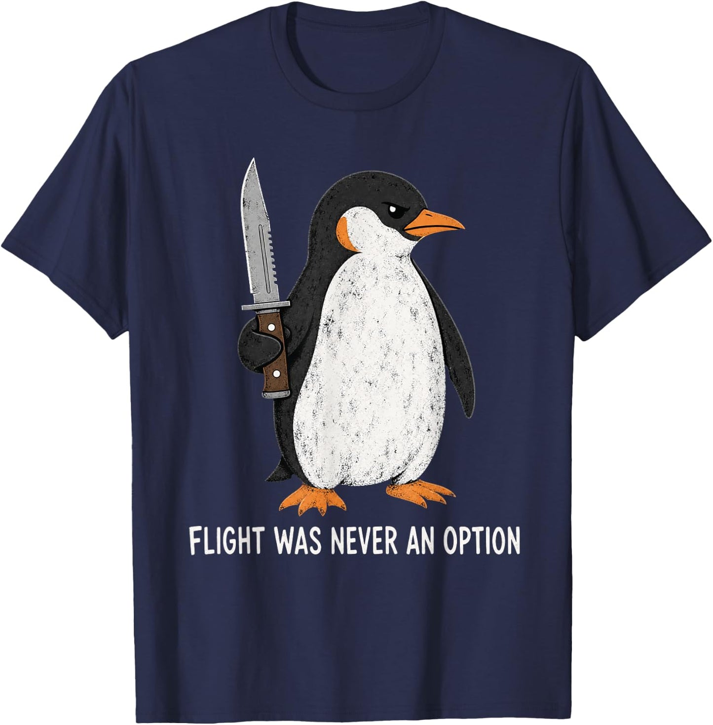 Flight was Never an Option Funny Penguin with Knife T-Shirt - T-Shirt | Navy