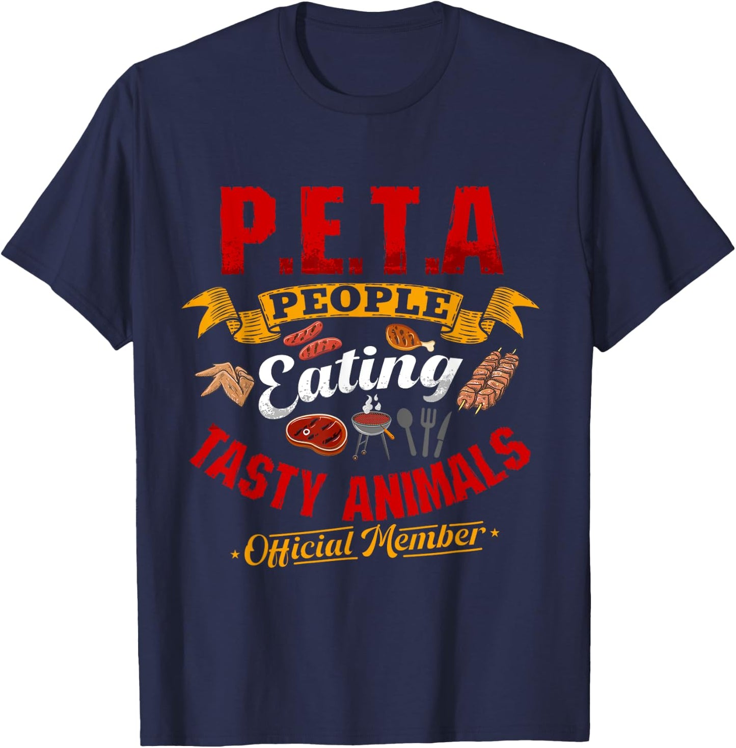 PETA Shirts People Eating Tasty Animals Anti Vegetarian T-Shirt - T-Shirt | Navy