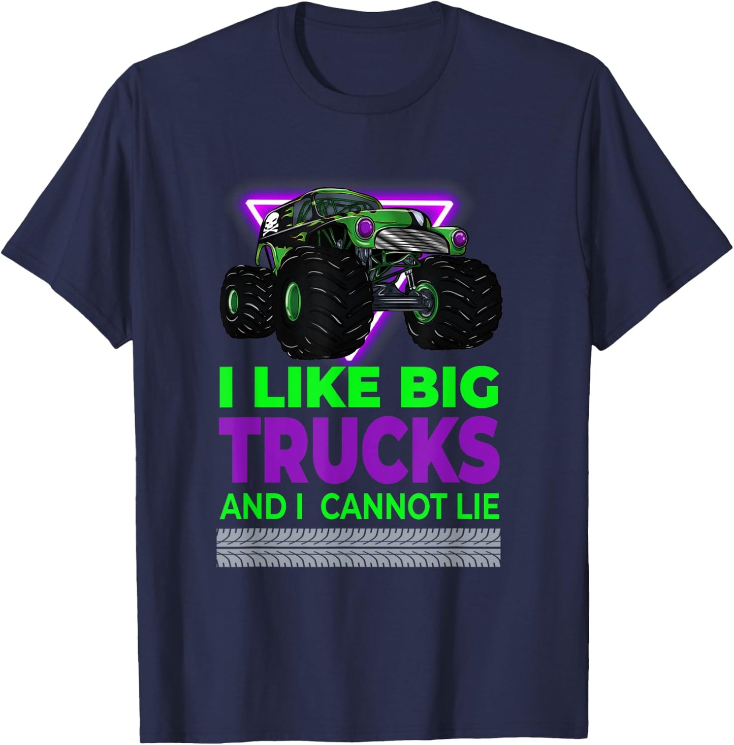 Monster Trucks - I Like Big Trucks And I Cannot Lie T-Shirt - T-Shirt | Navy