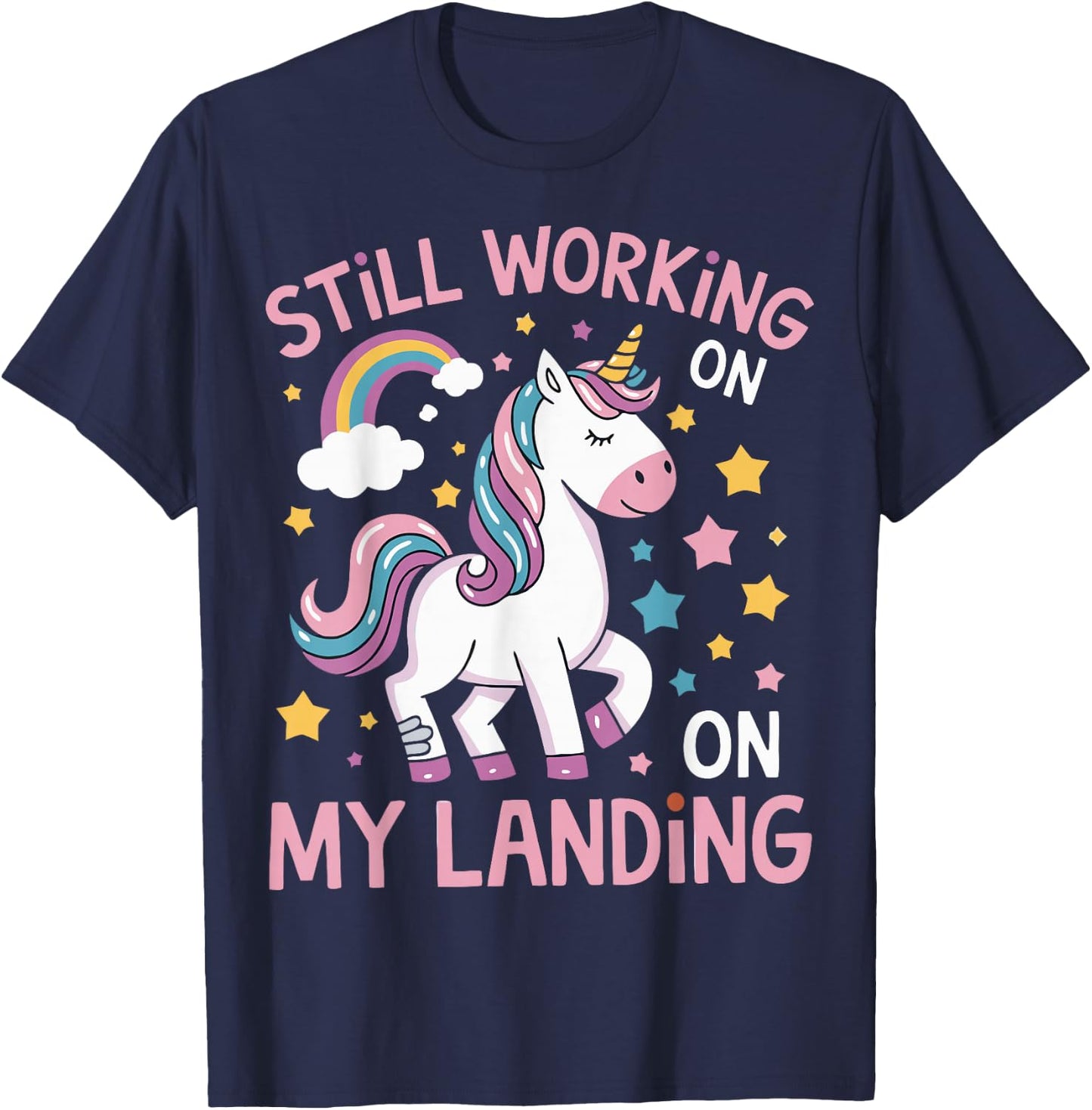 Still Working On My Landing Unicorn Broken Bone T-Shirt - T-Shirt | Navy