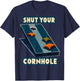 Shut Your Cornhole Funny Cornhole Tournament Backyard Fun T-Shirt - T-Shirt | Navy