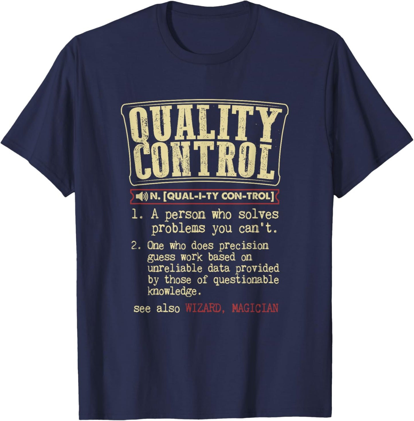 Men's Quality Control Funny Definition XL Navy T-Shirt - T-Shirt | Navy