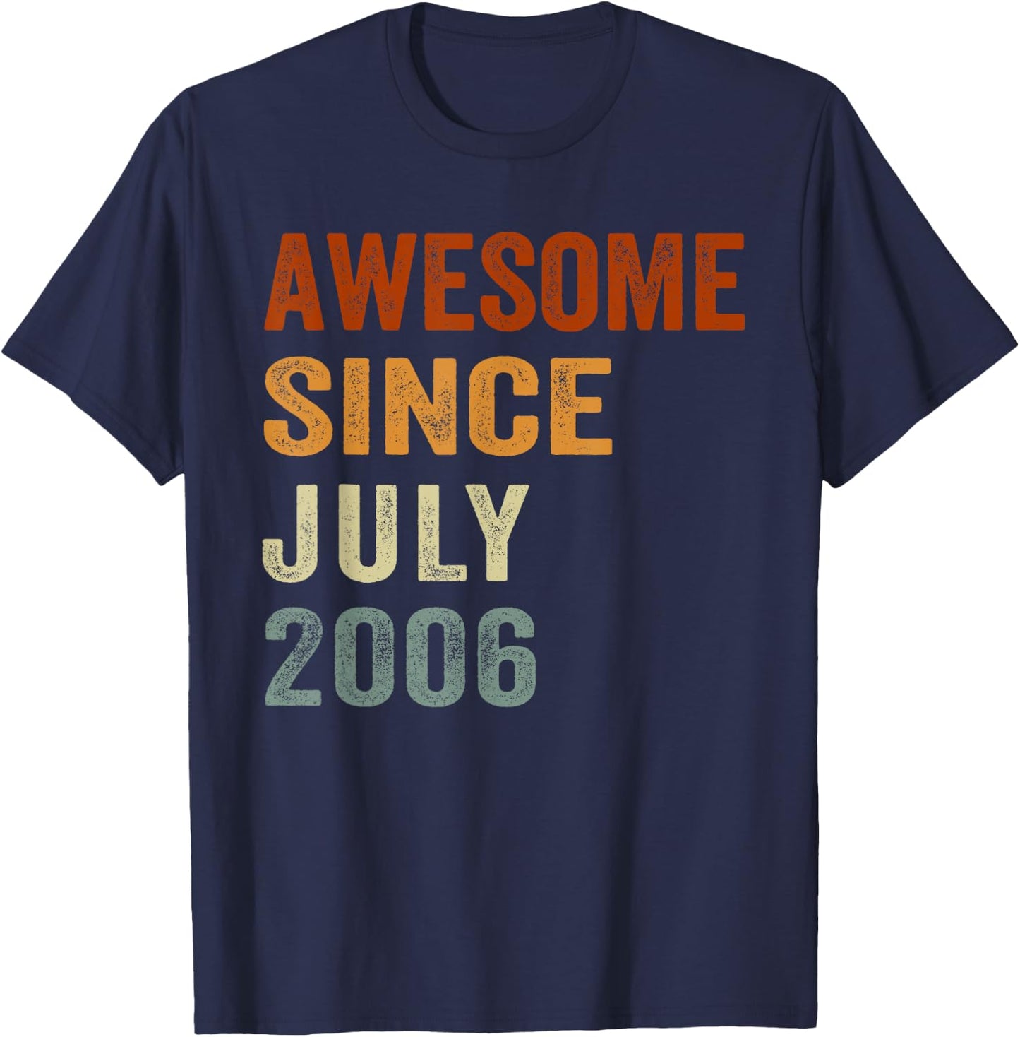 Retro Awesome Since July 2006 20 Years Old 20th Birthday T-Shirt - T-Shirt | Navy