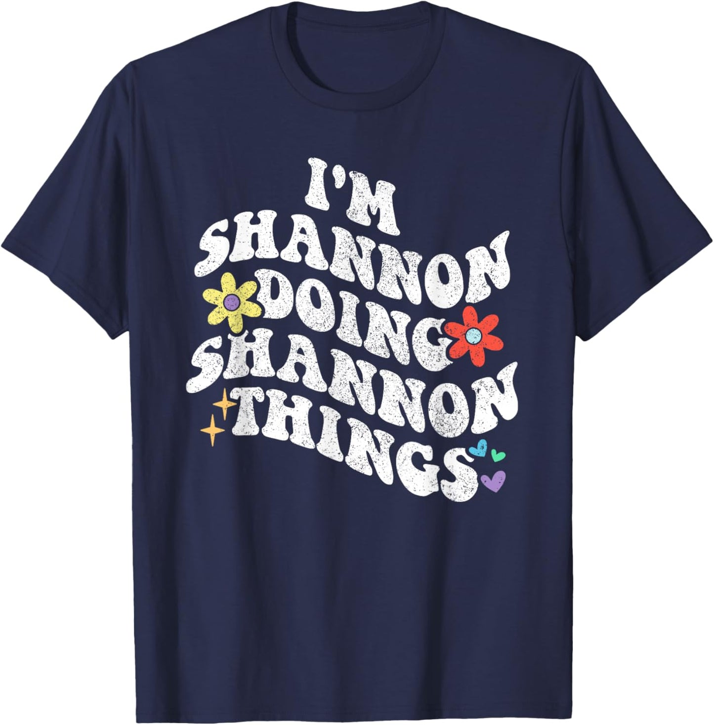Retro Groovy Im SHANNON Doing SHANNON Things Funny Mother's T-Shirt - T-Shirt | Navy
