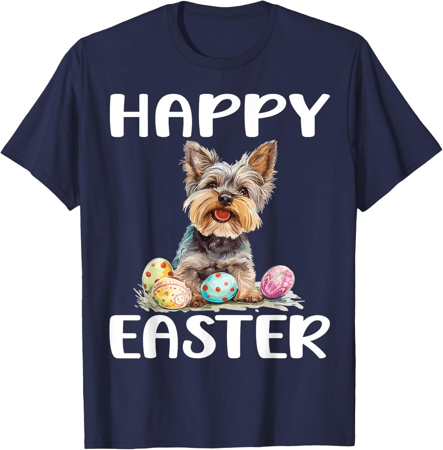 Yorkie Yorkshire Terrier Dog Breed Happy Easter Men Women T-Shirt - T-Shirt | Navy