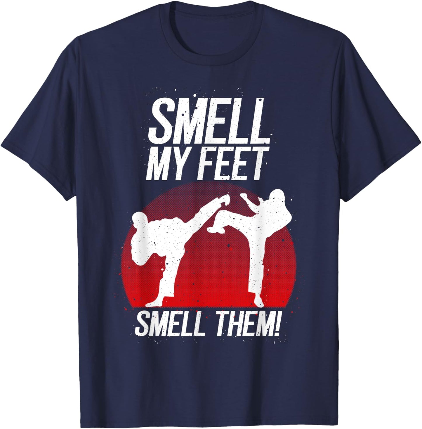 Cool Karate Gift Boys Girls Funny Smell My Feet Karate T-Shirt - T-Shirt | Navy
