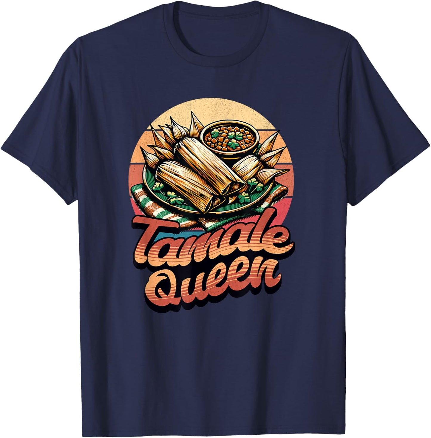 Funny Tamale Queen Retro Vintage Tamales Women Girls T-Shirt - T-Shirt | Navy