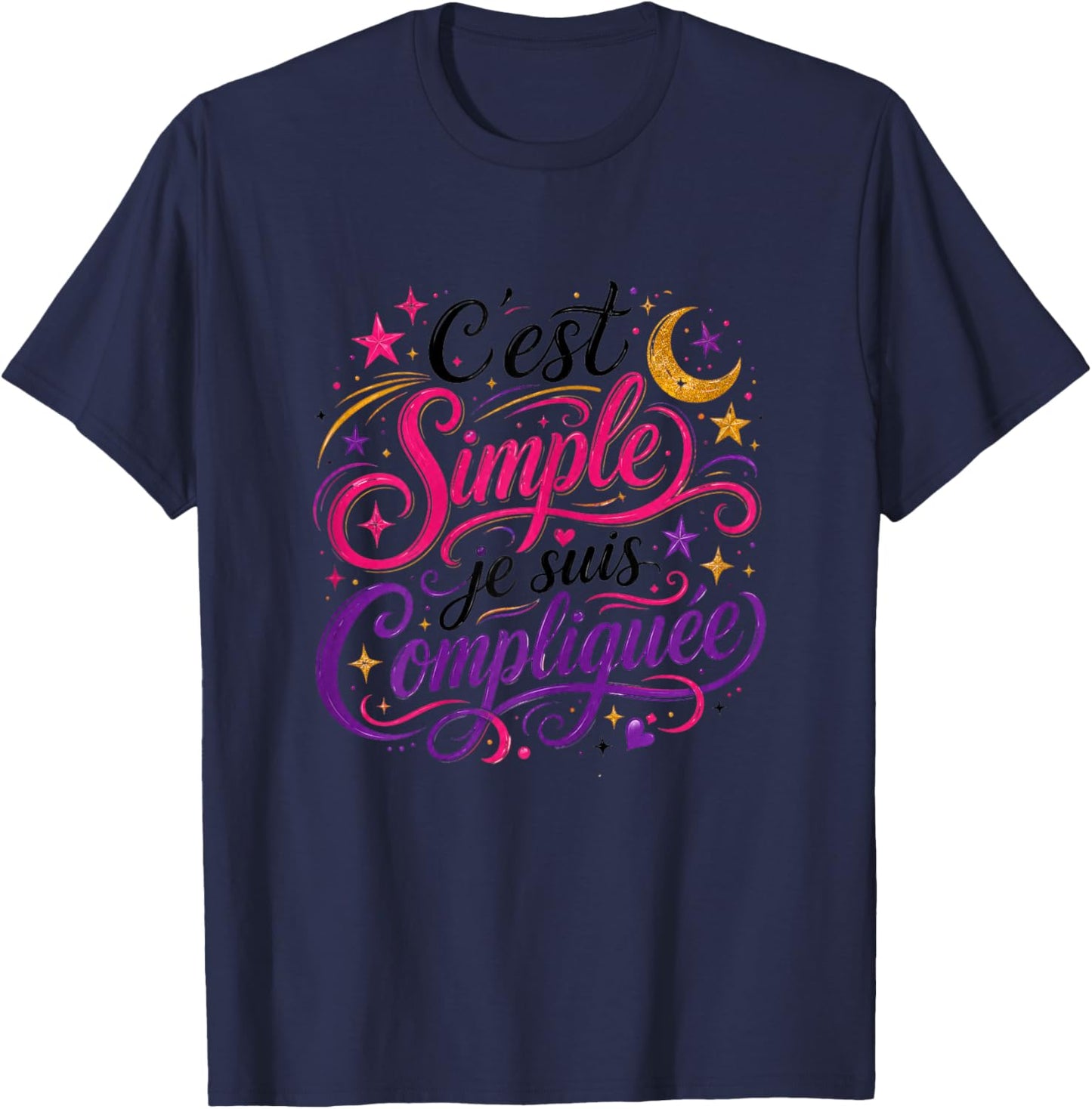 Cadeau Femme Humour Original C'est Simple Je suis Compliquée T-Shirt - T-Shirt | Navy