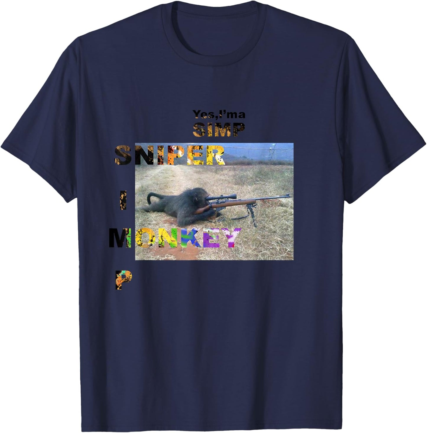 Yes I'm A Simp Sniper Monkey Meme Funny Humor T-Shirt - T-Shirt | Navy