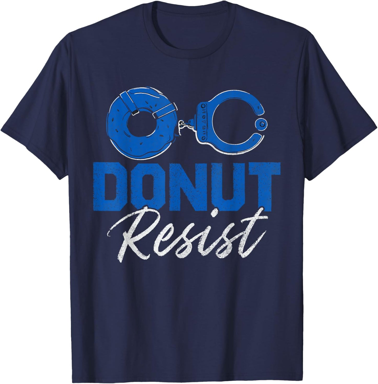 Donut Resist Funny Cop Law Enforcement Police Appreciation T-Shirt - T-Shirt | Navy