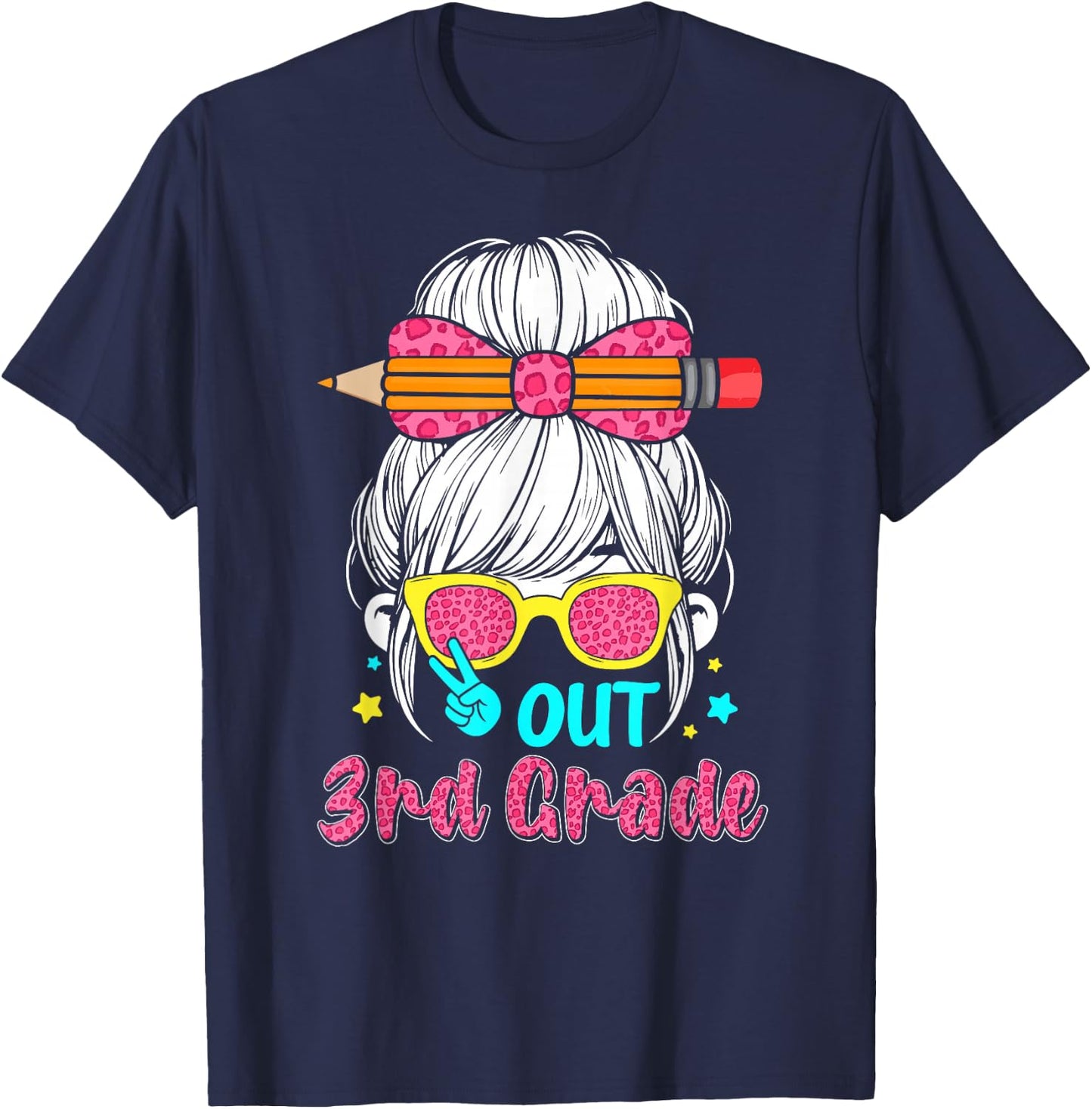 Peace out 3rd grade graduation shirt 2026 messy bun girls T-Shirt - T-Shirt | Navy