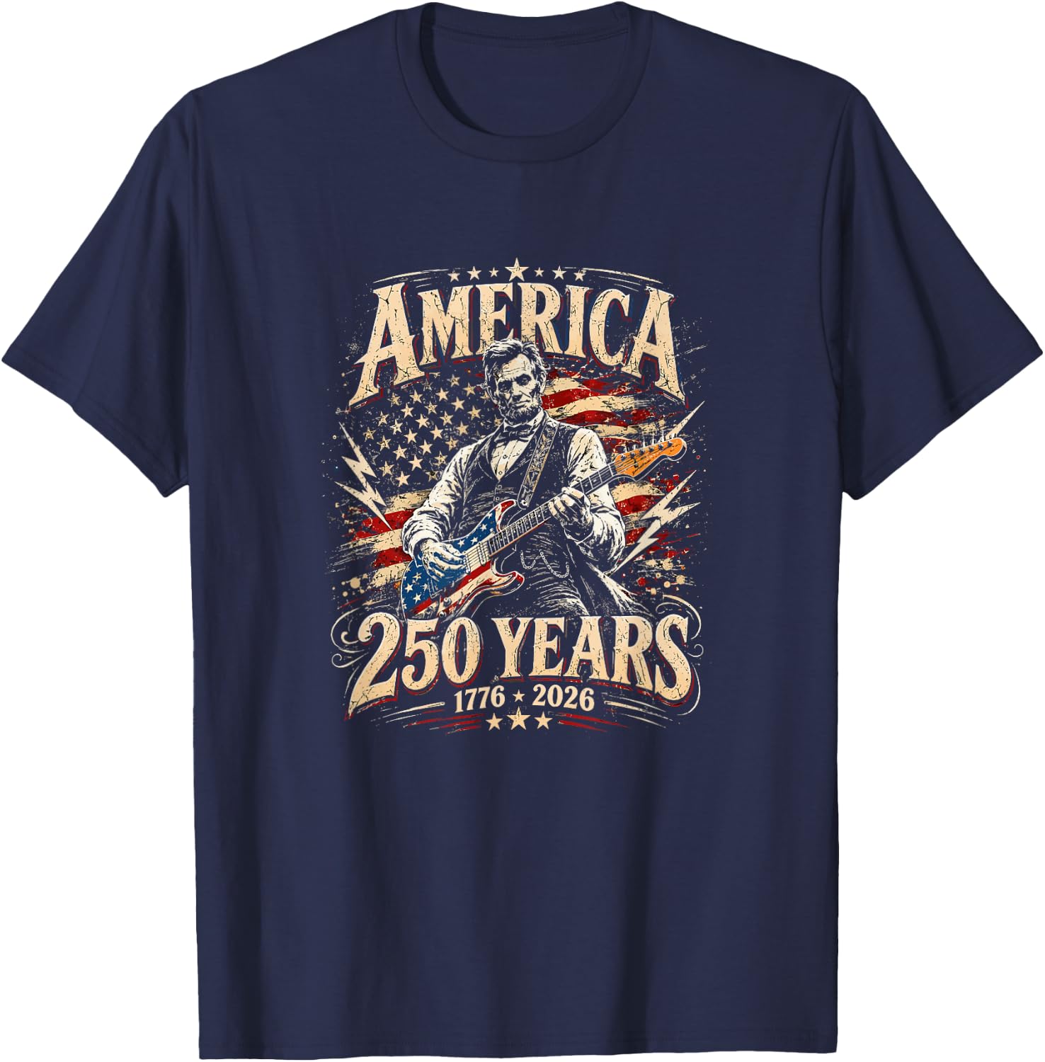 Abraham Lincoln Playing Guitar 4th July 250th Anniversary T-Shirt - T-Shirt | Navy