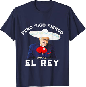 Chente Vicente Fernandez - Pero Sigo Siendo El Rey Mexico T-Shirt - T-Shirt | Navy