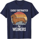 Dachshund Weiner Dog Easily Distracted By Weiners T-Shirt - T-Shirt | Navy