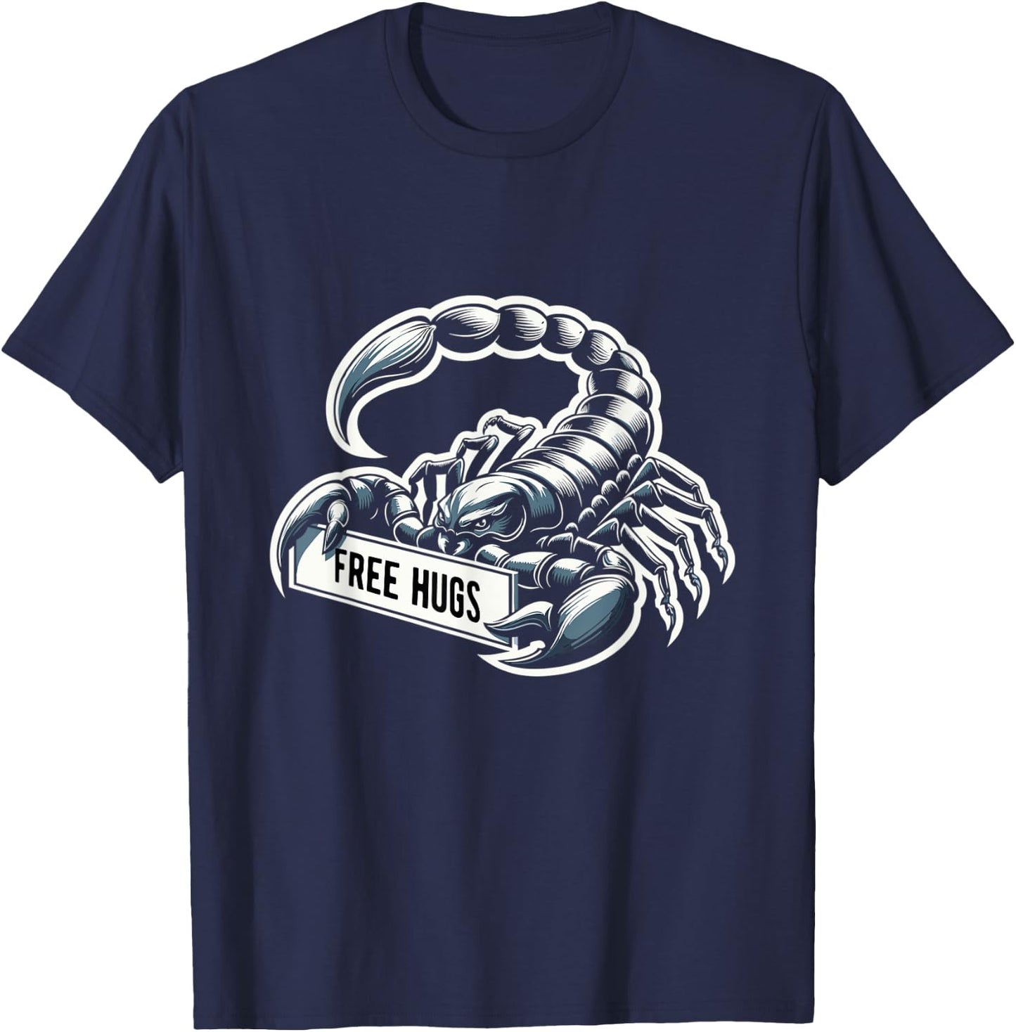 Scrorpion Hug Sarcastic Funny Saying Free Hugs T-Shirt - T-Shirt | Navy