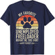 My Favorite Unemployed Freeloader Bought me This T-Shirt - T-Shirt | Navy