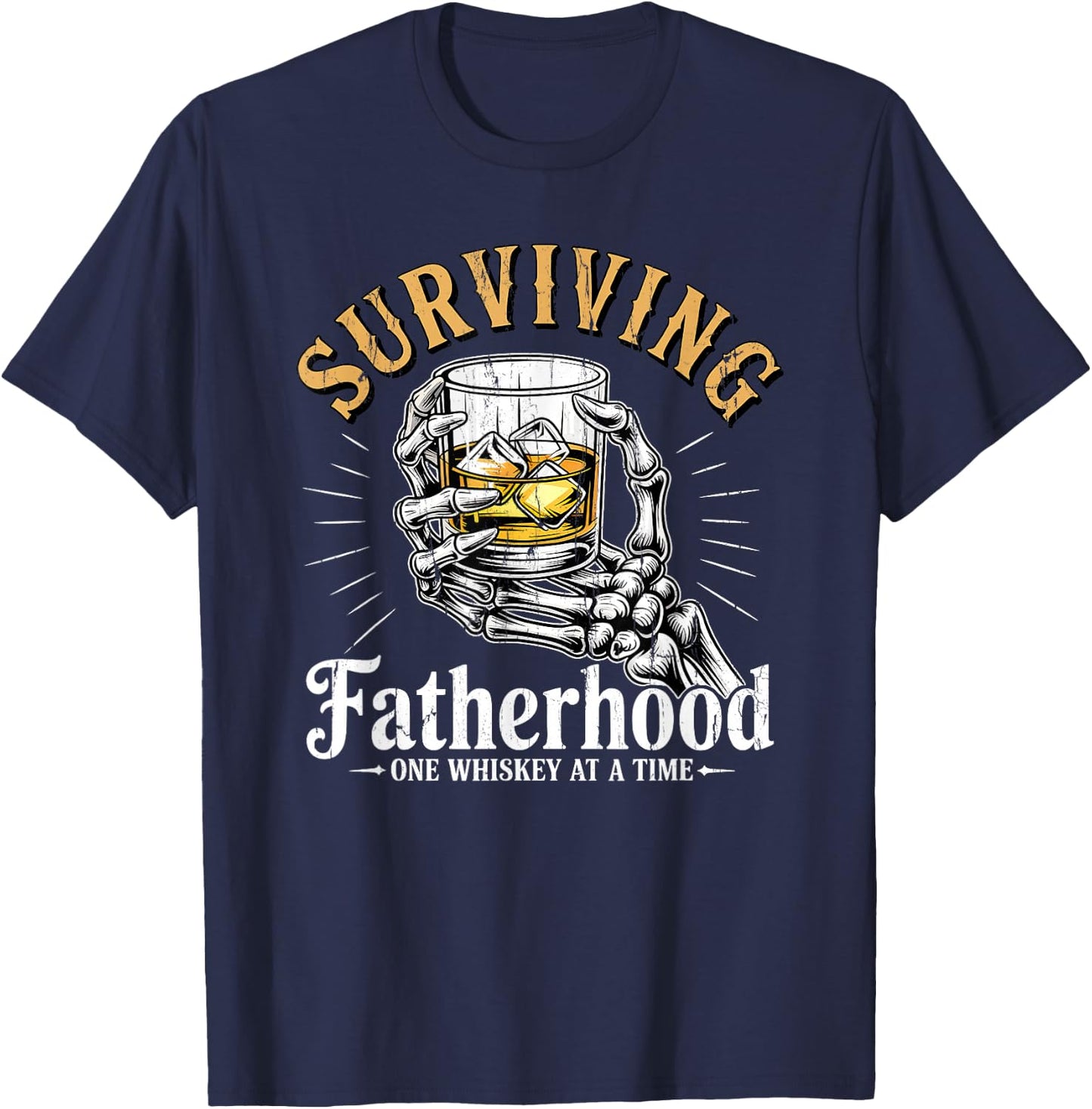 Surviving Fatherhood One Whiskey At A Time T-Shirt - T-Shirt | Navy