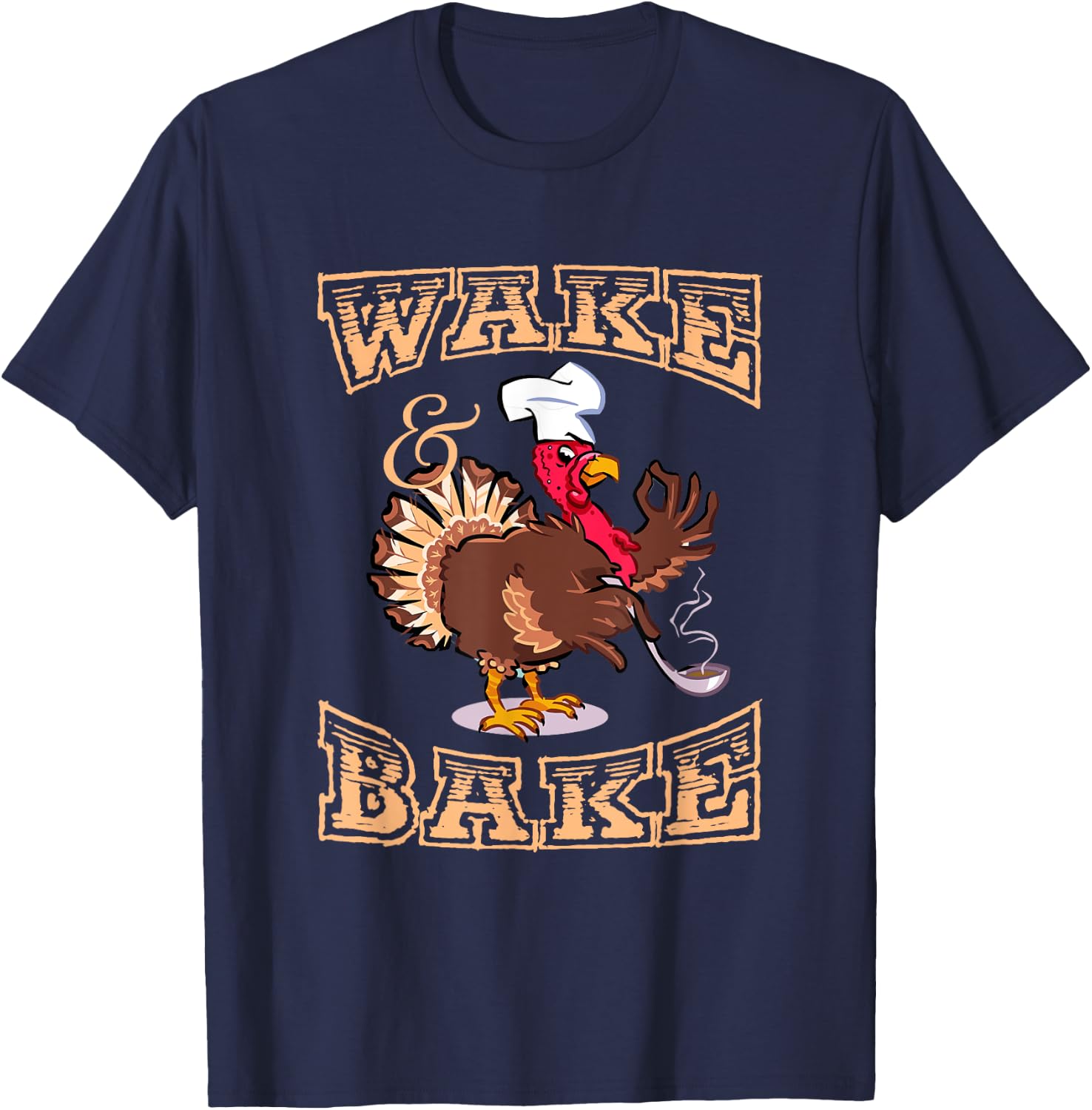 Funny Turkey Wake and Bake Thanksgiving For Kids T-Shirt - T-Shirt | Navy