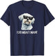 Funny Cute Sunglasses I Do What I Want Maltese Lover T-Shirt - T-Shirt | Navy