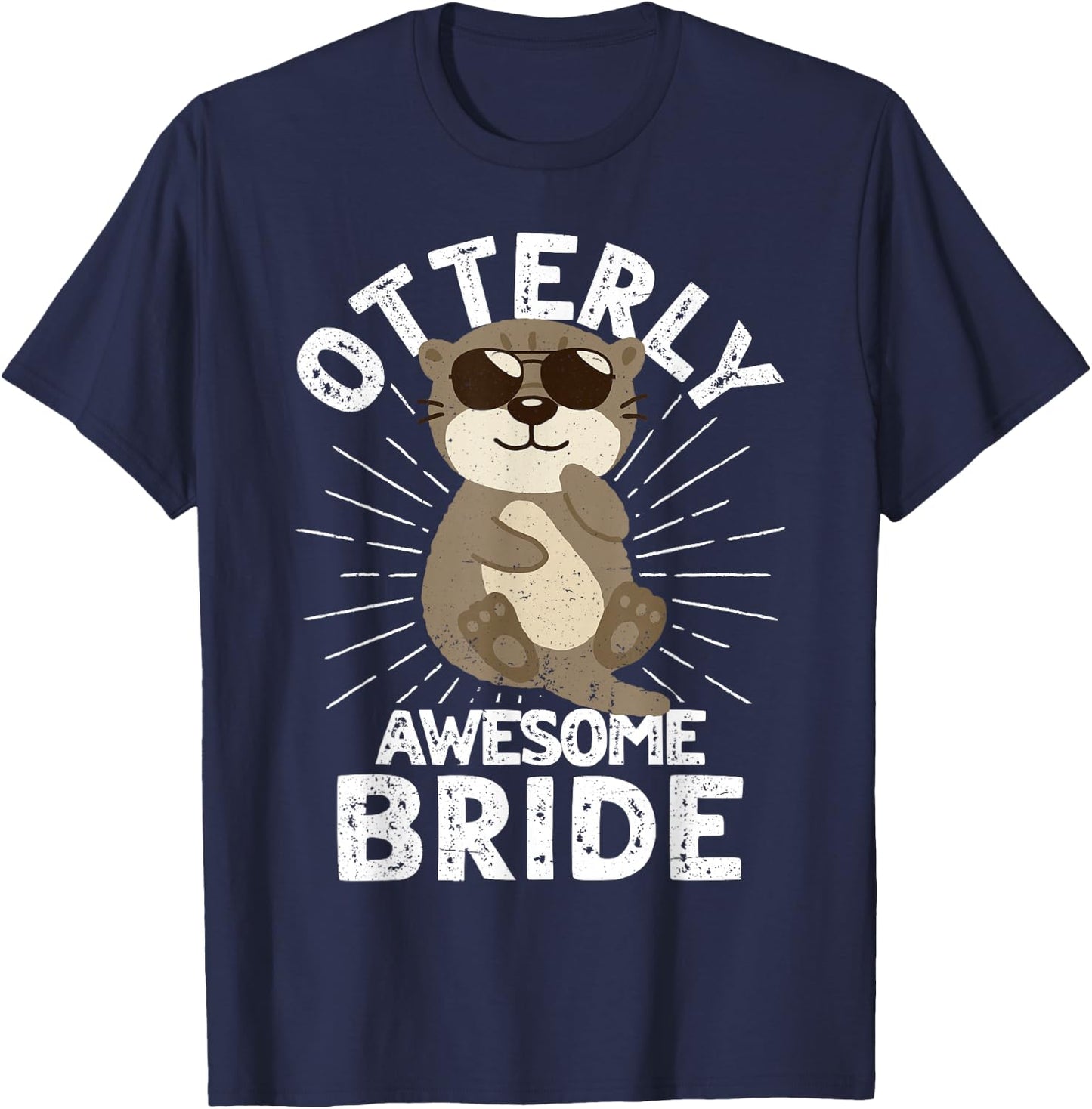 Otterly Awesome Bride Otter Funny Bride T-Shirt - T-Shirt | Navy