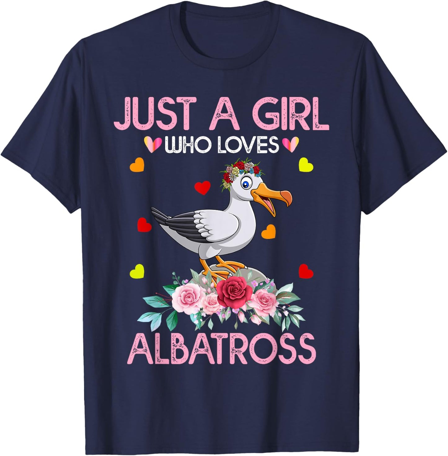 Albatross Bird Just A Girl Who Loves Albatross T-Shirt - T-Shirt | Navy