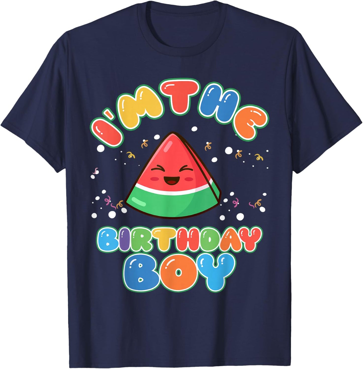 Im The Birthday Boy Funny Melon Family Matching T-Shirt - T-Shirt | Navy