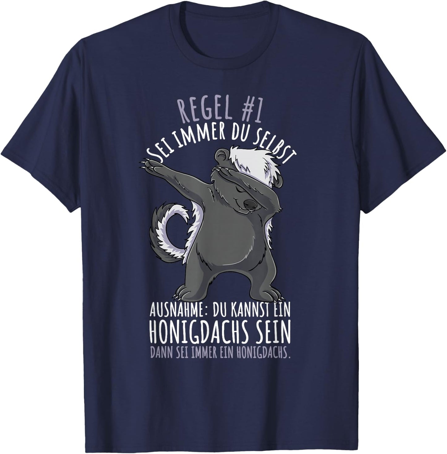 Sei Immer Du Selbst Lustiges Honigdachs T-Shirt - T-Shirt | Navy