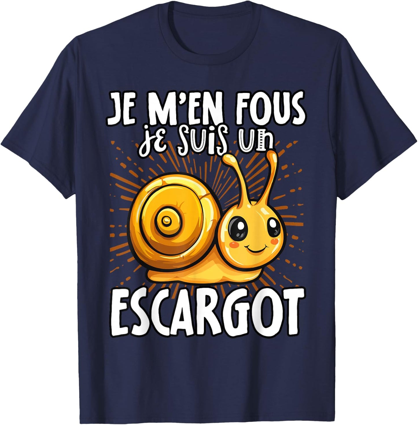 Je M'en Fous Je Suis Un Snail - Cute Snail , Black, S T-Shirt - T-Shirt | Navy