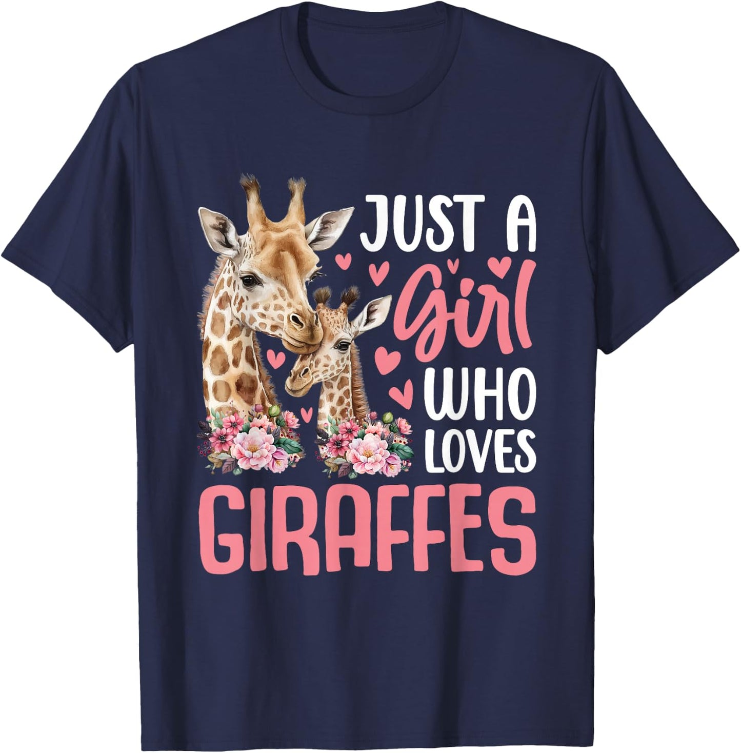 Cute Just A Girl Who Loves Giraffes Giraffe Animal Lover T-Shirt - T-Shirt | Navy