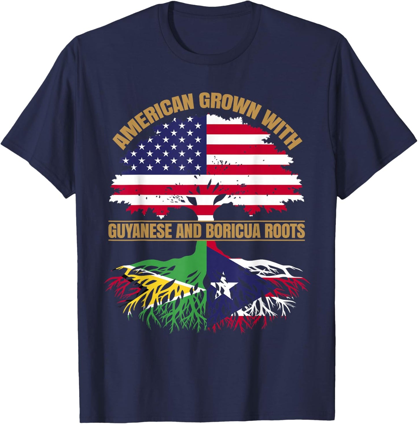 Heritage American Grown with Guyanese Boricua Roots T-Shirt - T-Shirt | Navy