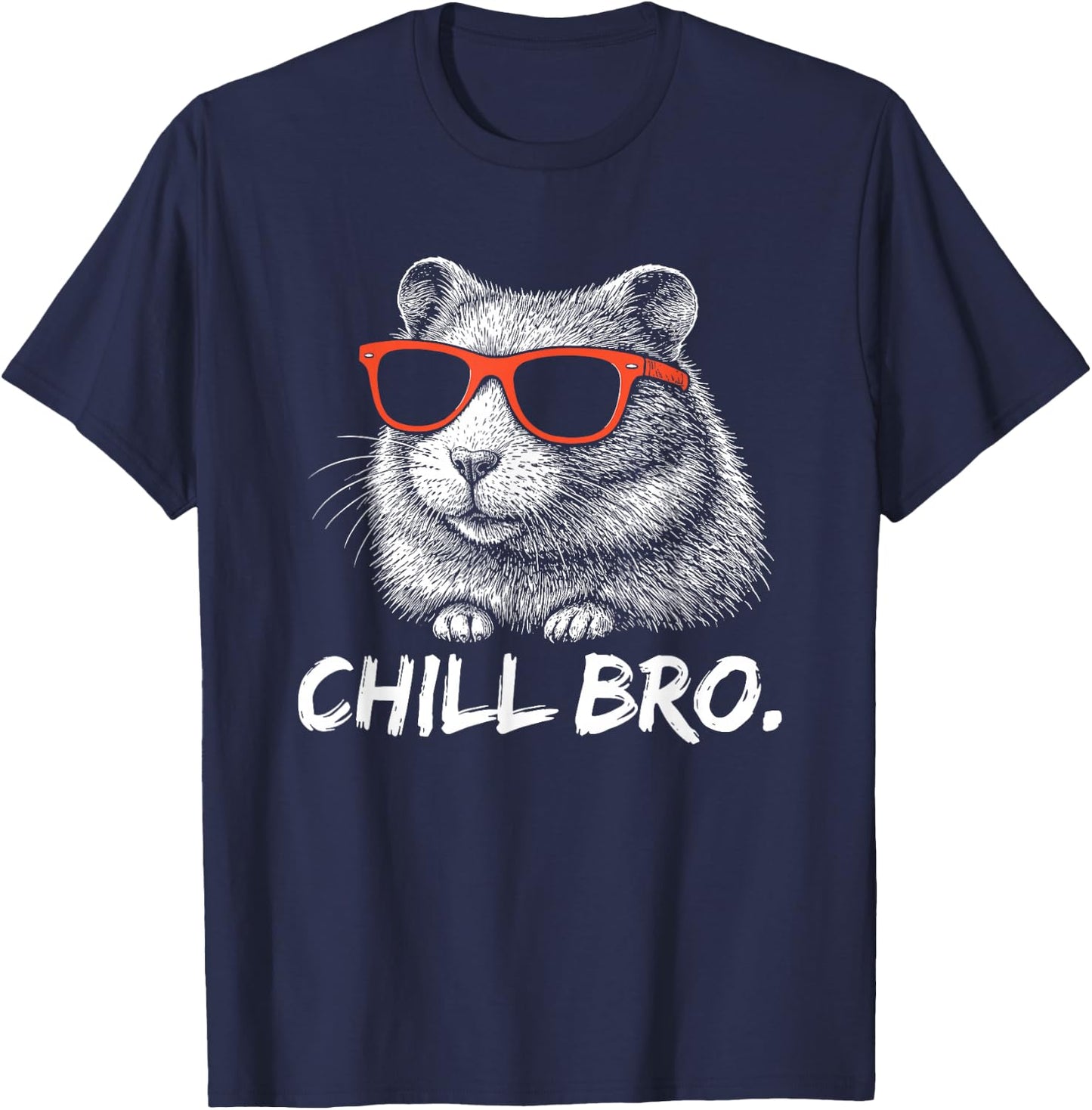 Chill Bruh – Lustiger Hamster Mit Sonnenbrille T-Shirt - T-Shirt | Navy