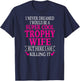 Trophy Wife T-Shirt - T-Shirt | Navy