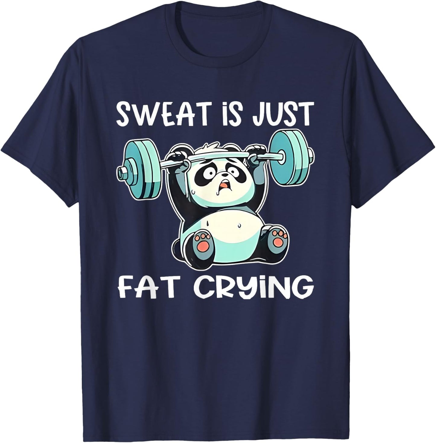 Panda Sweat Is Just Fat Crying Gym T-Shirt - T-Shirt | Navy