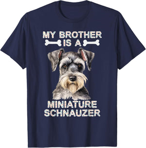 My Brother Is A Miniature Schnauzer Dog Tails and Treats T-Shirt - T-Shirt | Navy