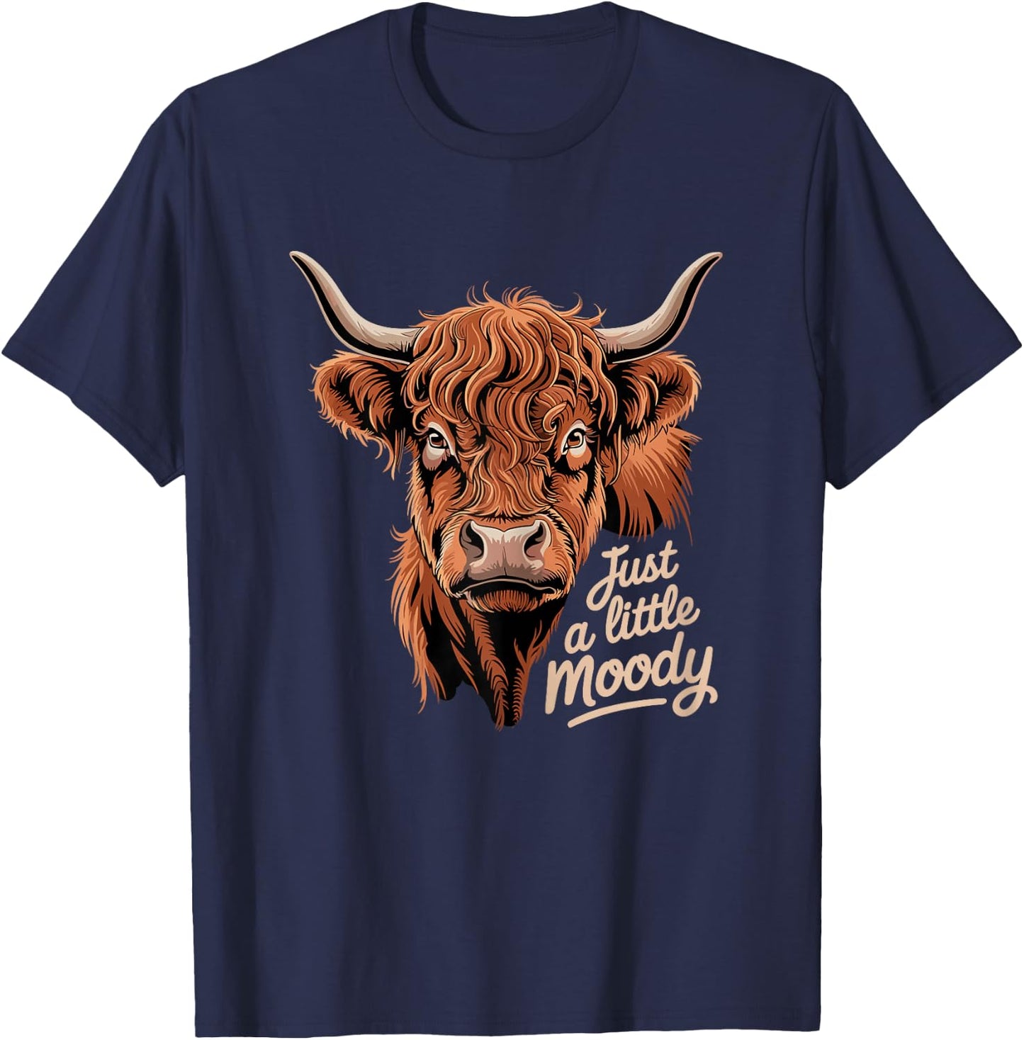 Highland Cow Just A Little Moody Flower Cattle Hairy Cow T-Shirt - T-Shirt | Navy