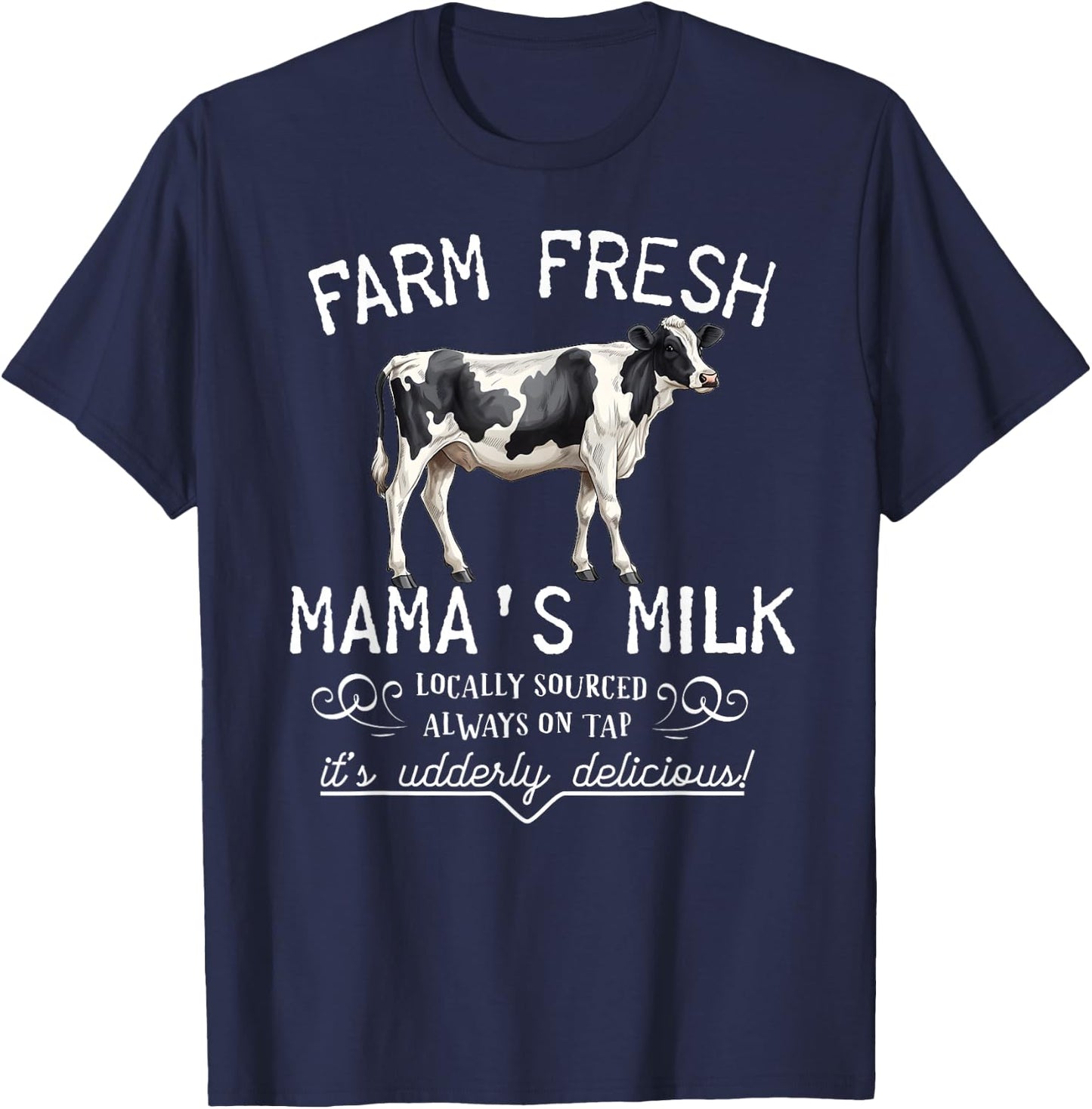 Funny Breastfeeding Mama's Milk Cow Farm Lacatation New Mom T-Shirt - T-Shirt | Navy