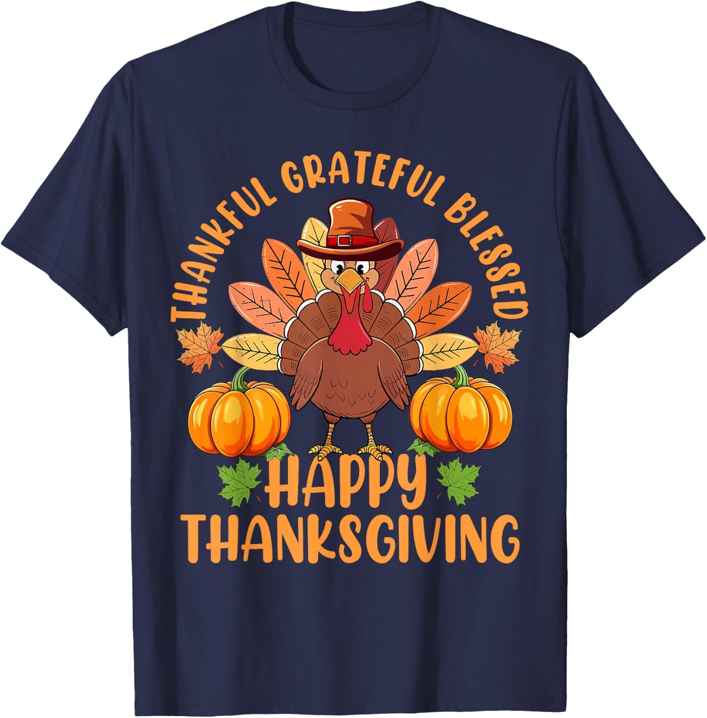 Thankful Grateful Blessed Turkey Women Happy Thanksgiving T-Shirt - T-Shirt | Navy