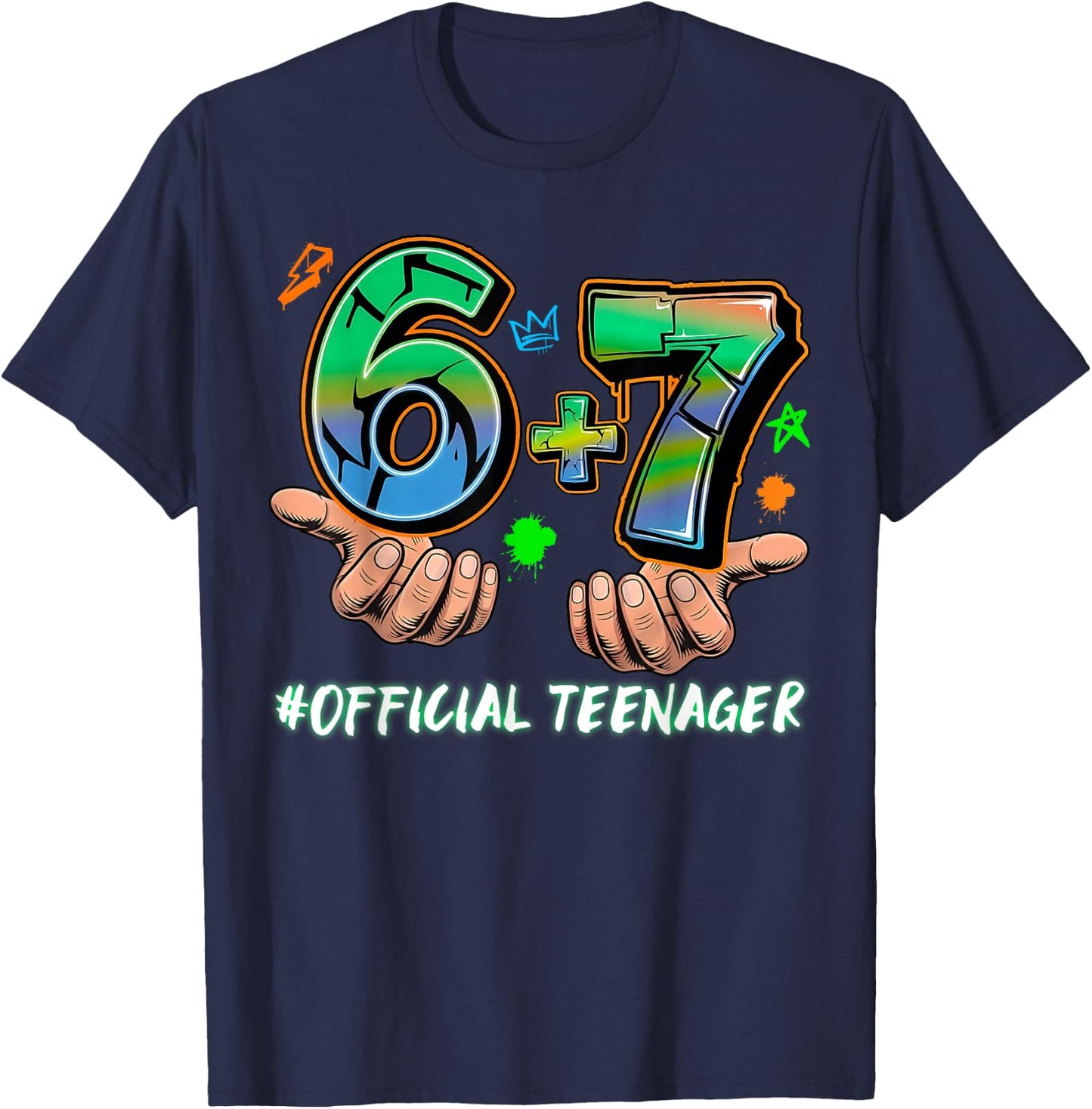 6+7 Offizielle Teenager 13. Geburtstag Sechs Sieben 6 7 Meme Hände T-Shirt - T-Shirt | Navy