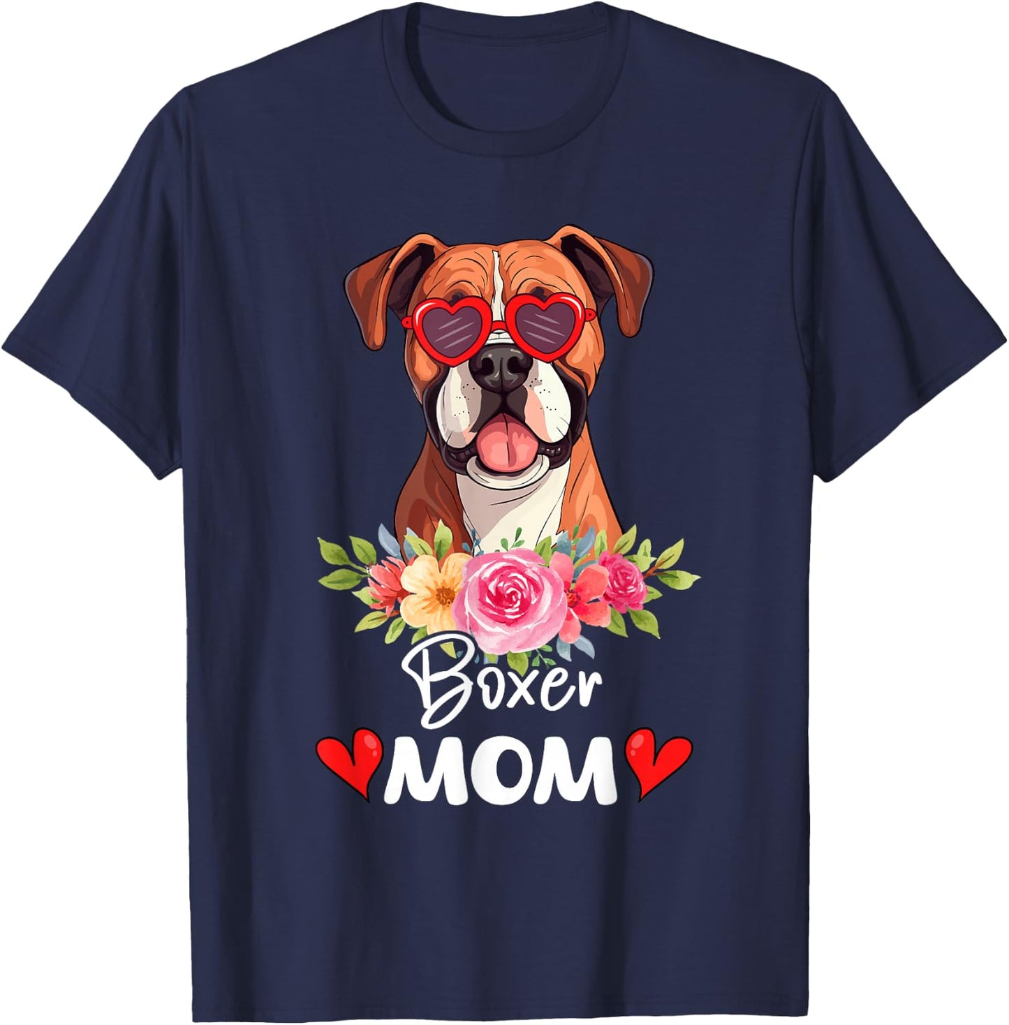 Boxer Dog Mama Mom Sunglasses Flower Dog Lover Owner T-Shirt - T-Shirt | Navy