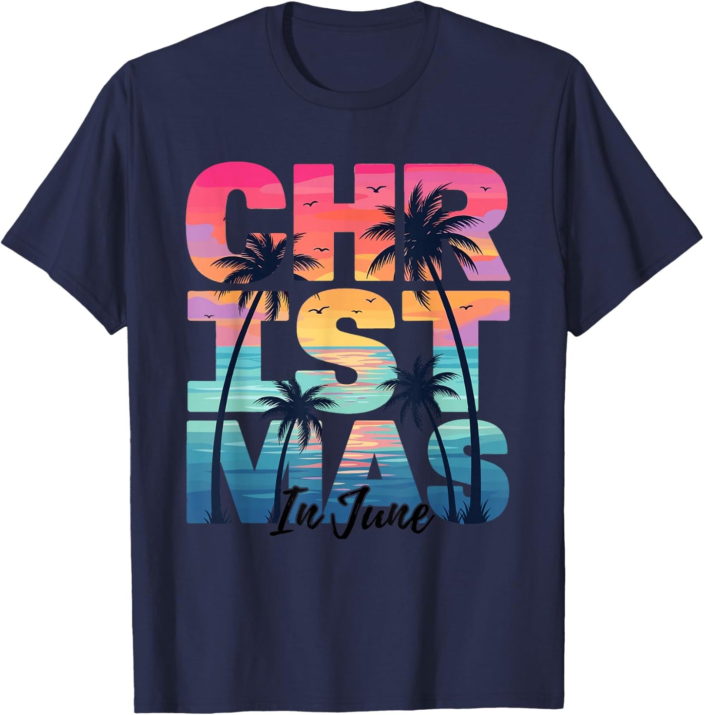 Christmas in June Summer Men Women Boys and Girls T-Shirt - T-Shirt | Navy
