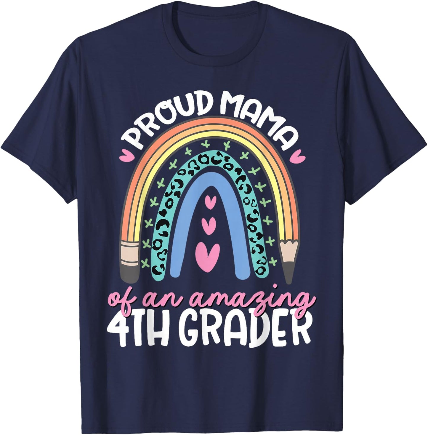 Proud Mama of Fourth Grader First Day of School Rainbow Cute T-Shirt - T-Shirt | Navy