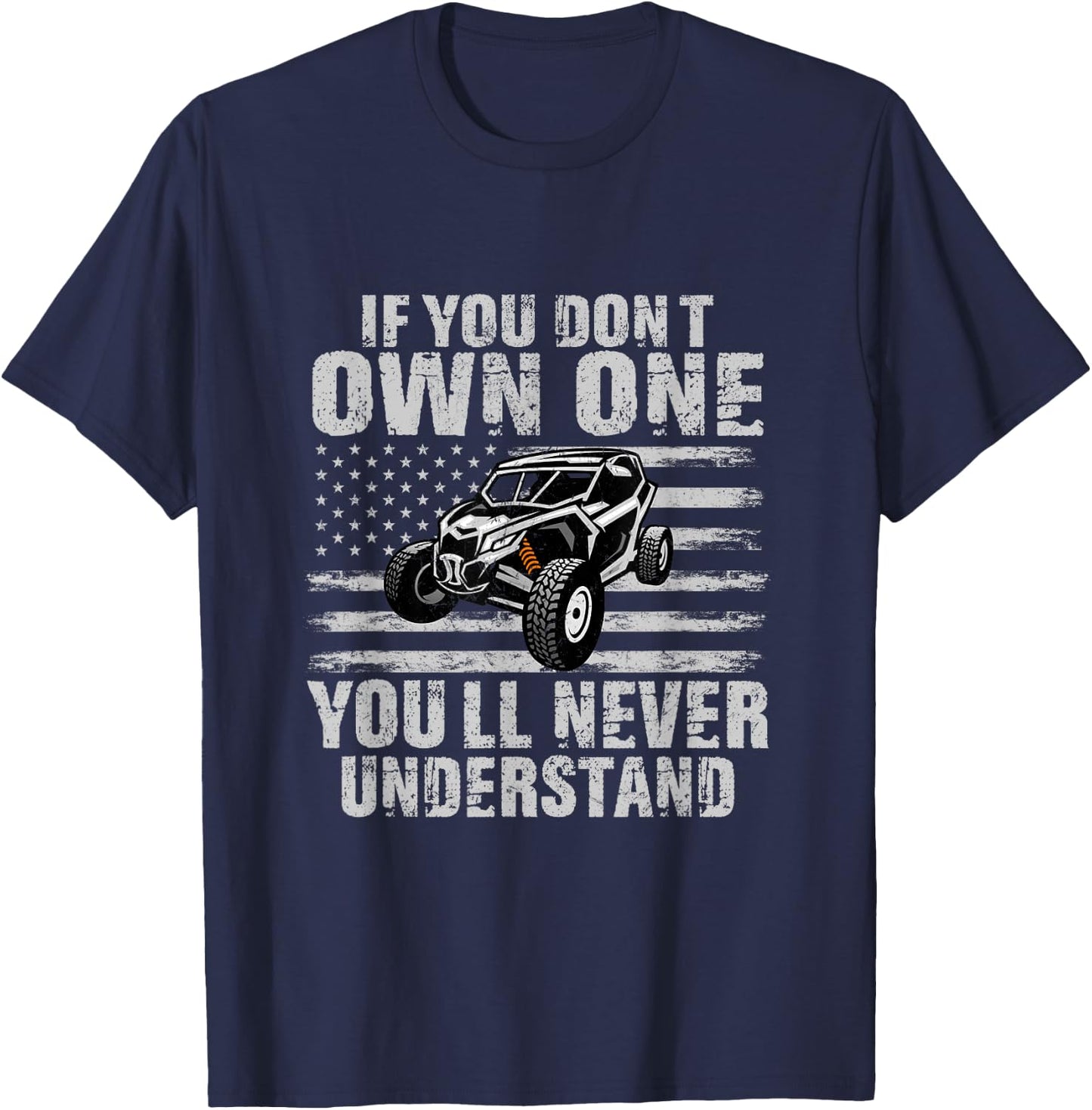 If You Don't Own One You'll Never Understand T-Shirt - T-Shirt | Navy