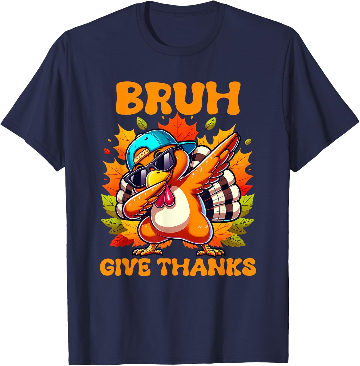 Bruh Give Thanks,Funny boys dabbing thanksgiving turkey day T-Shirt - T-Shirt | Navy