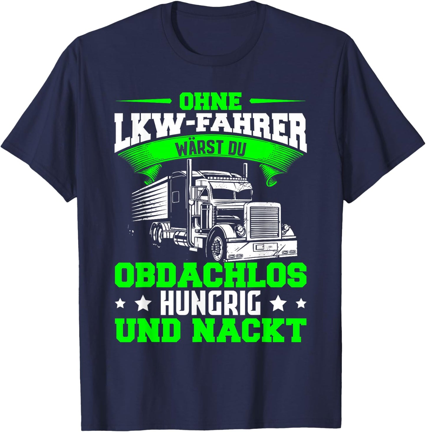 Berufskraftfahrer Spedition Lastwagen LKW Fahrer Logistik T-Shirt - T-Shirt | Navy