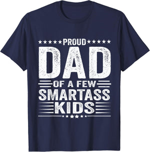 Proud Dad Of A Few Smartass Kids Funny Father's Day T-Shirt - T-Shirt | Navy