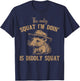 The Only Squat I'm Doing Is Diddly Squat Funny Cowboy T-Shirt - T-Shirt | Navy