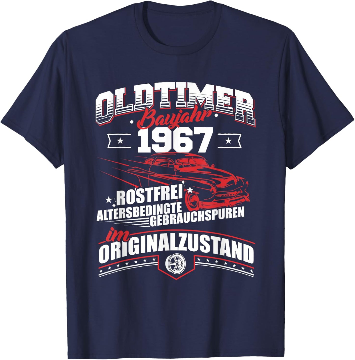 Oldtimer Baujahr 1967 Jahrgang Geburtsjahr Geburtstag T-Shirt - T-Shirt | Navy