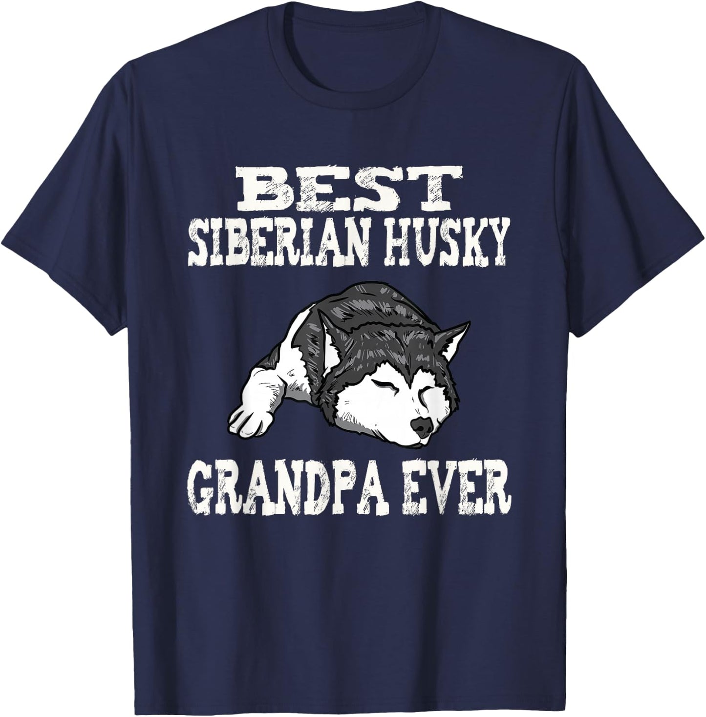 Distressed Best Siberian Husky Grandpa Funny T-Shirt - T-Shirt | Navy