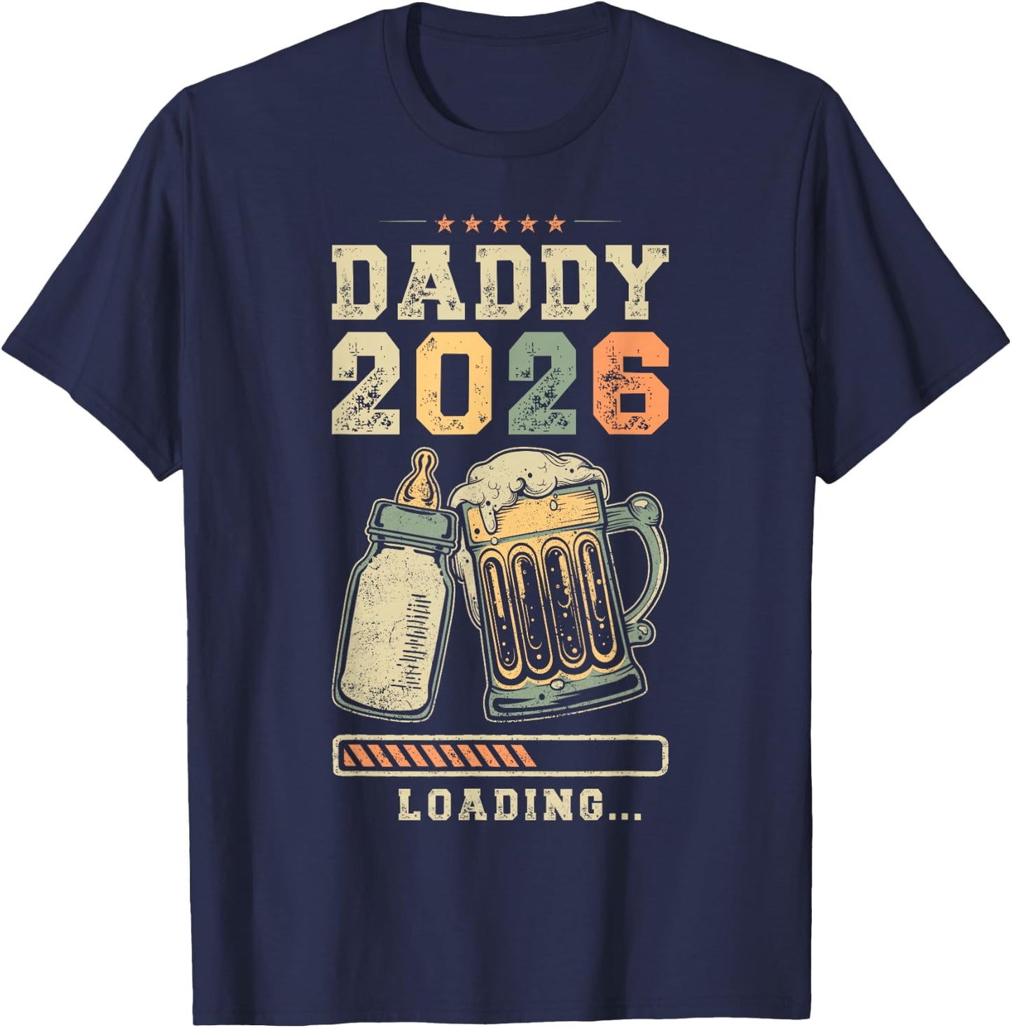 Daddy 2026 Loading Fatherhood Expectant Father T-Shirt - T-Shirt | Navy
